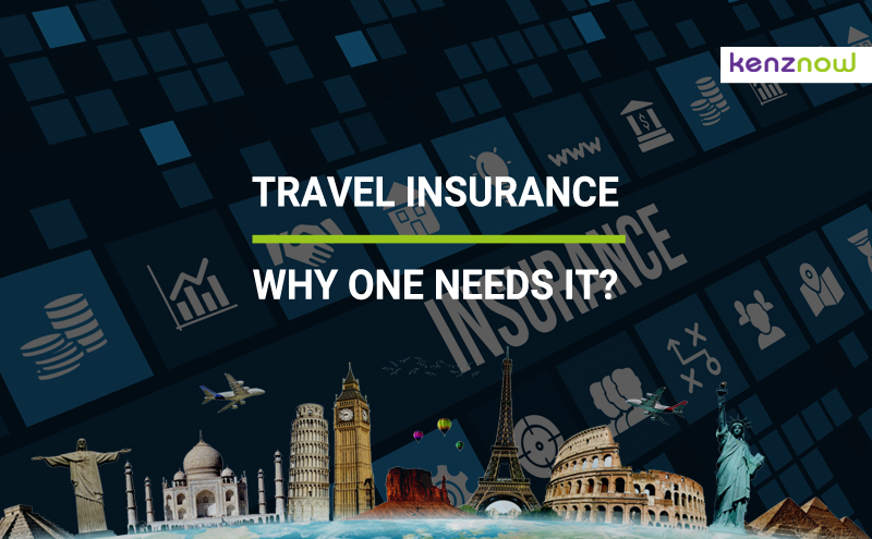 Travel Insurance And Why One Needs It?