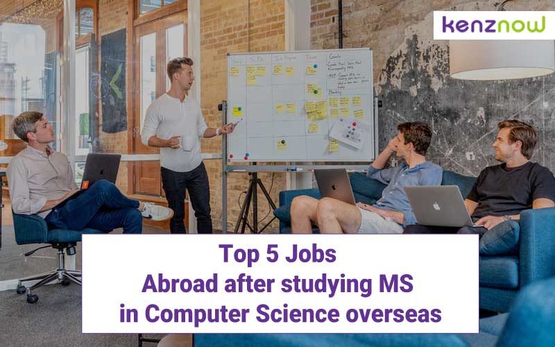 Top 5 Jobs Abroad after studying MS in Computer Science overseas