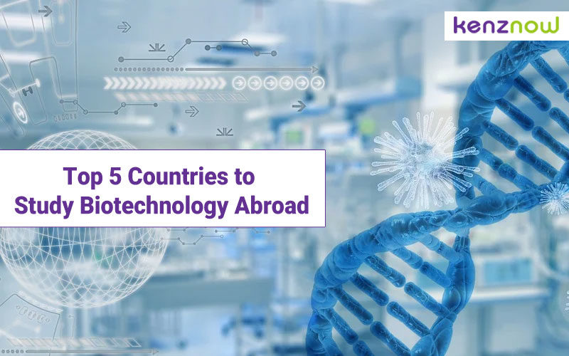 Top 5 Countries to Study Biotechnology Abroad