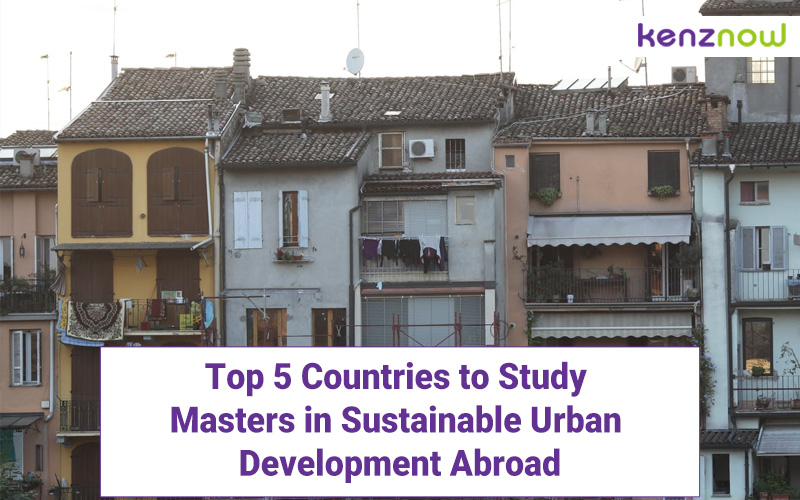Top 5 Countries to Study Masters in Sustainable Urban Development Abroad