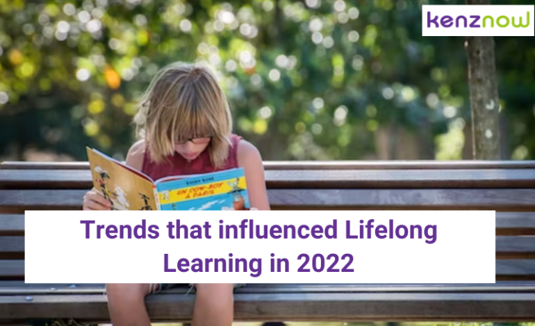 Trends that influenced Lifelong Learning in 2022