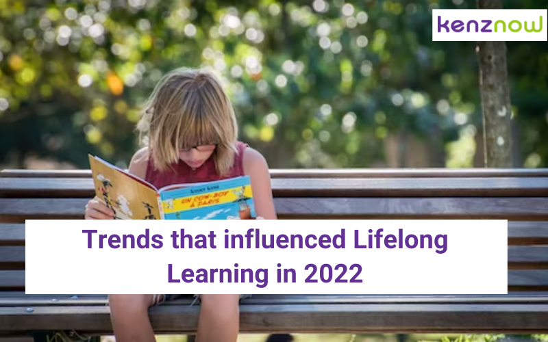 Trends that influenced Lifelong Learning in 2022