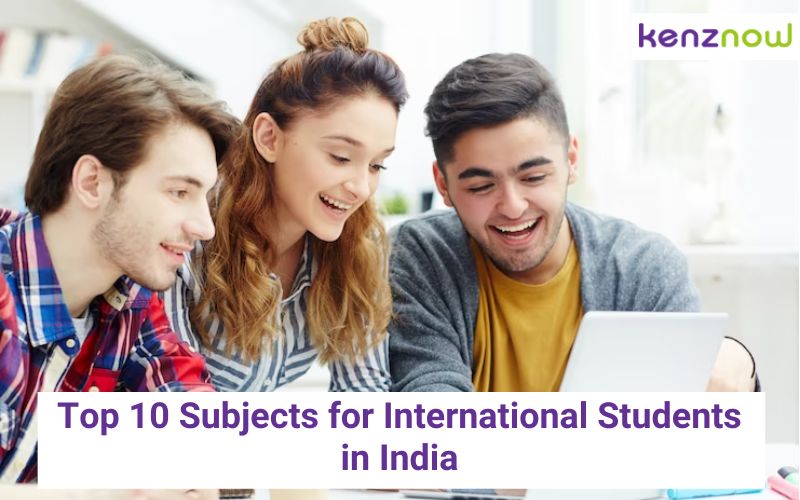 Top 10 Subjects for International Students in India
